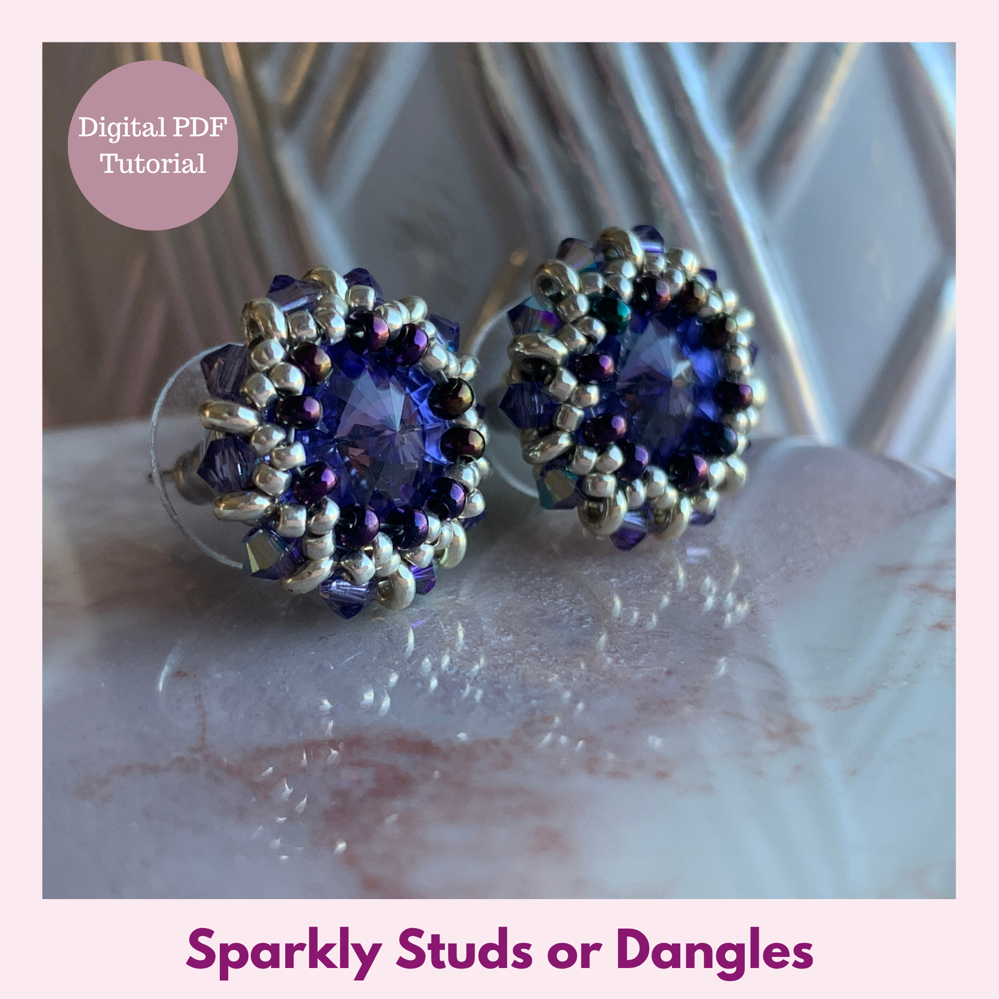 Sparkly Stud Earrings — Beading PDF Tutorial | Rivoli Crystal Studs